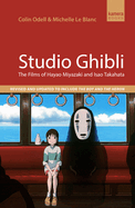 Studio Ghibli: The films of Hayao Miyazaki and Isao Takahata