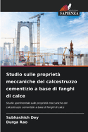Studio sulle propriet? meccaniche del calcestruzzo cementizio a base di fanghi di calce
