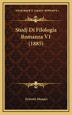 Studj Di Filologia Romanza V1 (1885) - Monaci, Ernesto