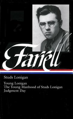 Studs Lonigan: A Trilogy - Farrell, James T, Professor, and Hamill, Pete (Editor)