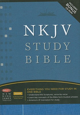 Study Bible-NKJV - Radmacher, Earl D (Editor), and Allen, Ronald B (Editor), and House, H Wayne, Prof., PhD (Editor)