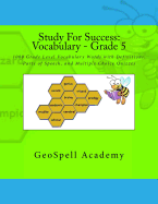 Study For Success: Vocabulary - Grade 5: 1000 Grade Level Vocabulary Words with Definitions, Parts of Speech, and Multiple Choice Quizzes