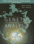 Study Guide and Solutions Manual for Genetic Analysis: An Integrated Approach