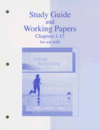 Study Guide and Working Papers Chapters 1-13 for Use with College Accounting - Price, John Ellis, and Haddock, M David, and Brock, Horace R