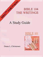 Study Guide for Bible 104 - Christensen, Duane L