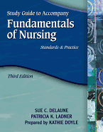 Study Guide for Delaune/Ladner S Fundamentals of Nursing: Standards and Practice, 3rd - Delaune, Sue C, and Ladner, Patricia Kelly