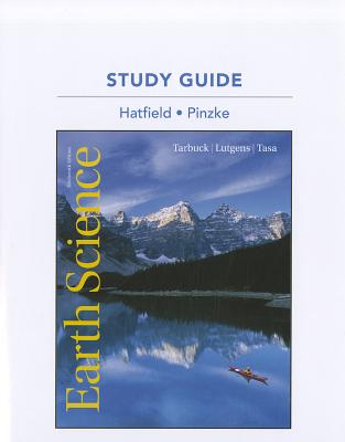 Study Guide for Earth Science - Tarbuck, Edward, and Hatfield, Stanley, and Lutgens, Frederick