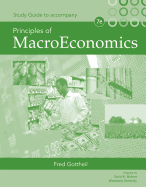 Study Guide for Gottheil's Principles of Macroeconomics, 7th