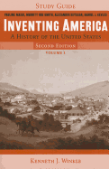 Study Guide: for Inventing America: A History of the United States, Second Edition