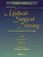 Study Guide for Medical-Surgical Nursing: Assessment and Management of Clinical Problems - Dirksen, Shannon Ruff, RN, PhD, and O'Brien, Patricia Graber, Aprn, Bsn, Ma, Msn, and Lewis, Sharon L, RN, PhD, Faan