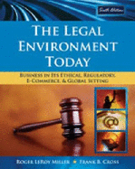 Study Guide for Miller/Cross' the Legal Environment Today: Business in Its Ethical, Regulatory, E-Commerce, and Global Setting, 7th