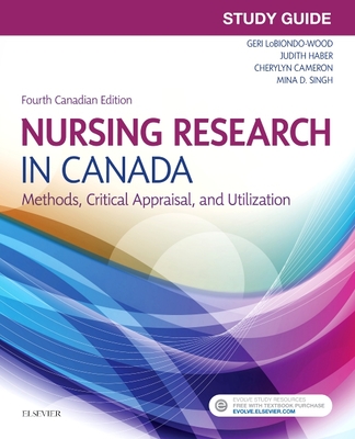 Study Guide for Nursing Research in Canada: Methods, Critical Appraisal, and Utilization - Berry, Carey A, and Yost, Jennifer, and Samuels-Dennis, Joan