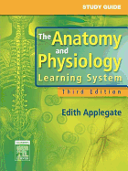 Study Guide for the Anatomy and Physiology Learning System