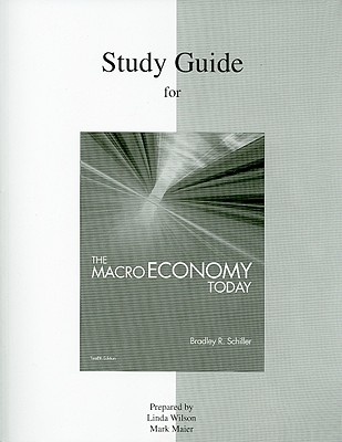 Study Guide For The Macro Economy Today Book By Bradley R