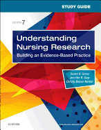 Study Guide for Understanding Nursing Research: Building an Evidence-Based Practice