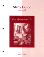 Study Guide for Use with Cost Management: A Strategic Emphasis