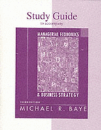 Study Guide for Use with Managerial Economics and Business Strategy