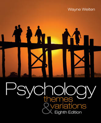 Study Guide for Weiten's Psychology: Themes and Variations, 8th - Weiten, Wayne