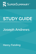 Study Guide: Joseph Andrews by Henry Fielding (SuperSummary)