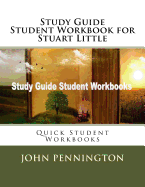 Study Guide Student Workbook for Stuart Little: Quick Student Workbooks