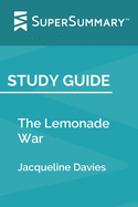 Study Guide: The Lemonade War by Jacqueline Davies (SuperSummary)