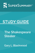 Study Guide: The Shakespeare Stealer by Gary L. Blackwood (SuperSummary)