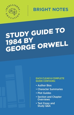 Study Guide to 1984 by George Orwell - Intelligent Education (Creator)