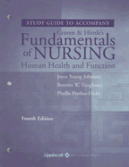 Study Guide to Accompany Craven & Hirnle's Fundamentals of Nursing: Human Health & Function