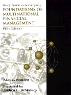 Study Guide to Accompany Foundations of Multinational Financial Management, 5th Edition