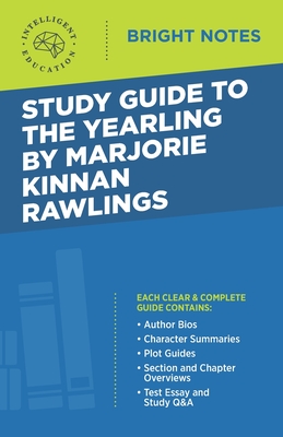 Study Guide to The Yearling by Marjorie Kinnan Rawlings - Intelligent Education (Creator)