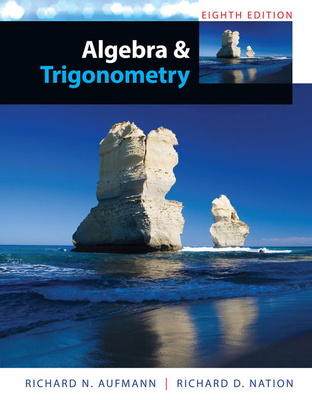 Study Guide with Student Solutions Manual for Aufmann's Algebra and  Trigonometry, 8th - Aufmann, Richard N.