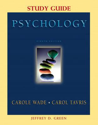 Study Guide - Wade, Carole, and Tavris, Carol