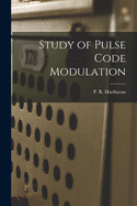 Study of Pulse Code Modulation