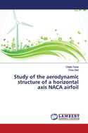 Study of the aerodynamic structure of a horizontal axis NACA airfoil