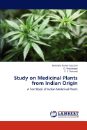 Study on Medicinal Plants from Indian Origin