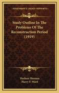 Study Outline in the Problems of the Reconstruction Period (1919)