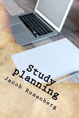 Study planning: Ultimate Researcher's Guide Series - Rosenberg, Jacob