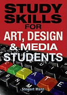 Study Skills for Art, Design and Media Students