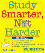 Study Smarter, Not Harder - Paul, Kevin, Ma