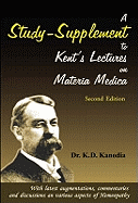 Study-Supplement to Kent's Lectures on Materia Medica: 2nd Edition