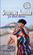 Studying Abroad for Black Women