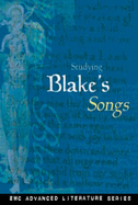 Studying Blake's Songs - English & Media Centre, Lucy, and Webster, and Bleiman