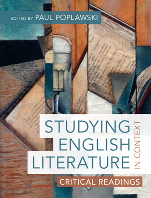 Studying English Literature in Context: Critical Readings - Poplawski, Paul (Editor)