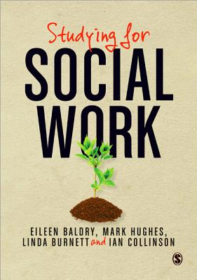 Studying for Social Work - Baldry, Eileen, and Hughes, Mark, and Burnett, Linda