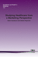 Studying Healthcare from a Marketing Perspective