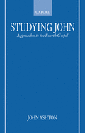 Studying John: Approaches to the Fourth Gospel
