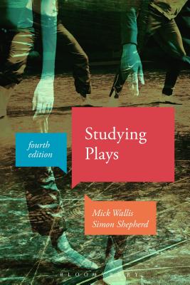 Studying Plays - Wallis, Mick, and Shepherd, Simon
