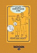 Stuff Christians Like (Large Print 16pt)
