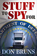 Stuff to Spy for: A Novelvolume 3