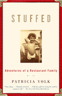 Stuffed: Adventures of a Restaurant Family: A Memoir